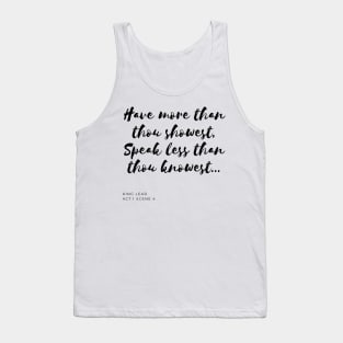 Have More, Speak Less Tank Top